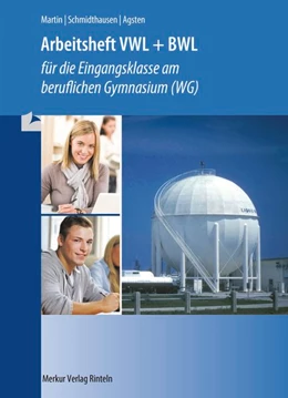 Abbildung von Martin / Schmidthausen | VWL + BWL Arbeitsheft | 1. Auflage | 2017 | beck-shop.de