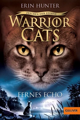 Abbildung von Hunter | Warrior Cats Staffel 4/02 - Zeichen der Sterne. Fernes Echo | 1. Auflage | 2017 | beck-shop.de