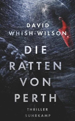 Abbildung von Whish-Wilson / Wörtche | Die Ratten von Perth | 1. Auflage | 2017 | beck-shop.de