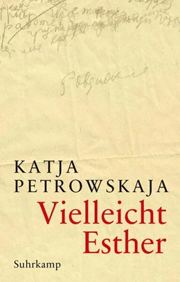 Abbildung von Petrowskaja | Vielleicht Esther | 1. Auflage | 2017 | beck-shop.de