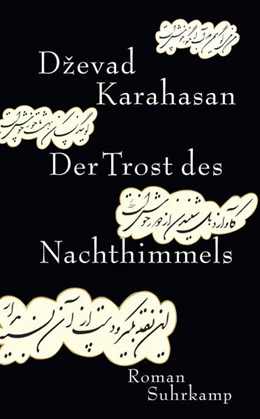 Abbildung von Karahasan | Der Trost des Nachthimmels | 1. Auflage | 2018 | beck-shop.de