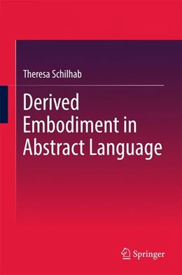 Abbildung von Schilhab | Derived Embodiment in Abstract Language | 1. Auflage | 2017 | beck-shop.de