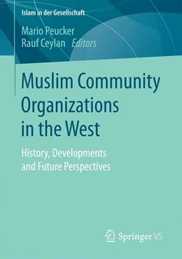 Abbildung von Peucker / Ceylan | Muslim Community Organizations in the West | 1. Auflage | 2017 | beck-shop.de