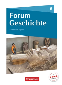 Abbildung von Bäuml-Stosiek / Cornelißen | Forum Geschichte - Neue Ausgabe - Gymnasium Bayern - 6. Jahrgangsstufe | 1. Auflage | 2018 | beck-shop.de