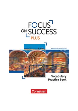 Abbildung von Focus on Success PLUS - Berufliche Oberschule: FOS/BOS - B1/B2: 11./12. Jahrgangsstufe | 1. Auflage | 2017 | beck-shop.de