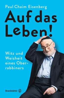 Abbildung von Eisenberg | Auf das Leben! | 1. Auflage | 2017 | beck-shop.de