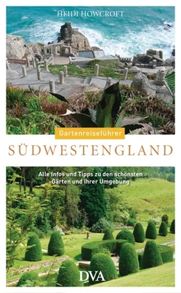 Abbildung von Howcroft | Gartenreiseführer Südwestengland | 1. Auflage | 2017 | beck-shop.de