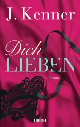 Abbildung von Kenner | Dich lieben | 1. Auflage | 2017 | beck-shop.de