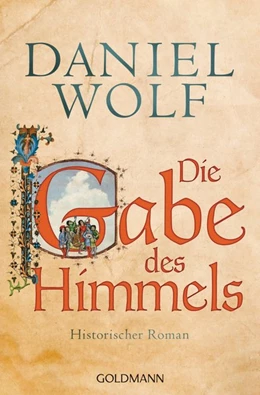 Abbildung von Wolf | Die Gabe des Himmels | 1. Auflage | 2018 | beck-shop.de