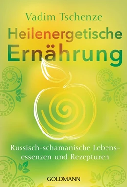 Abbildung von Tschenze | Heilenergetische Ernährung | 1. Auflage | 2018 | beck-shop.de