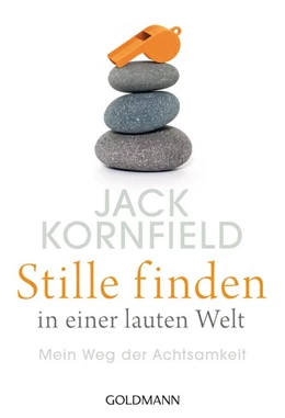 Abbildung von Kornfield | Stille finden in einer lauten Welt | 1. Auflage | 2017 | beck-shop.de