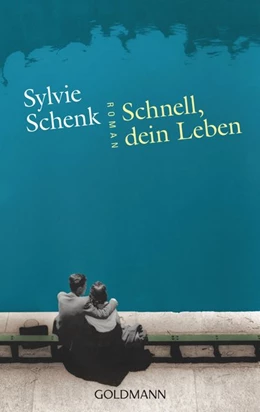 Abbildung von Schenk | Schnell, dein Leben | 1. Auflage | 2018 | beck-shop.de