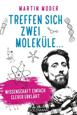 Abbildung von Moder | Treffen sich zwei Moleküle ... | 1. Auflage | 2018 | beck-shop.de