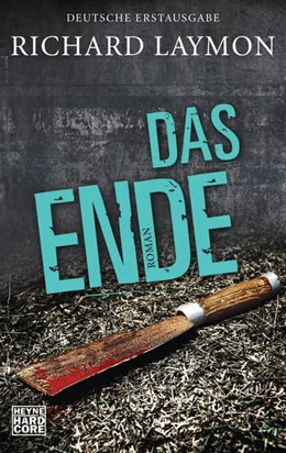 Abbildung von Laymon | Das Ende | 1. Auflage | 2018 | beck-shop.de