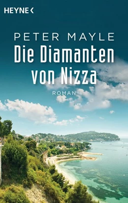 Abbildung von Mayle | Die Diamanten von Nizza | 1. Auflage | 2018 | beck-shop.de