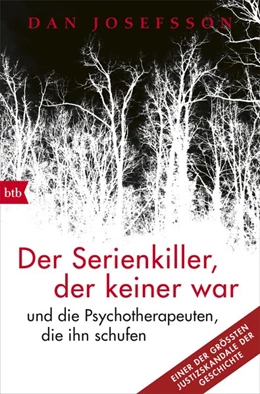 Abbildung von Josefsson | Der Serienkiller, der keiner war | 1. Auflage | 2017 | beck-shop.de