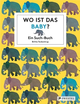 Abbildung von Teckentrup | Wo ist das Baby? | 1. Auflage | 2017 | beck-shop.de