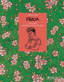 Abbildung von Vinci | Frida - Ein Leben zwischen Kunst und Liebe | 1. Auflage | 2017 | beck-shop.de