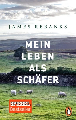 Abbildung von Rebanks | Mein Leben als Schäfer | 1. Auflage | 2017 | beck-shop.de