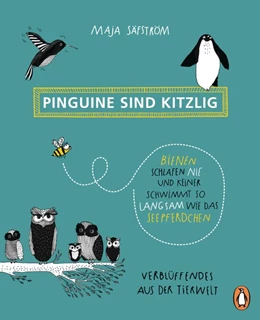 Abbildung von Säfström | Pinguine sind kitzlig, Bienen schlafen nie, und keiner schwimmt so langsam wie das Seepferdchen | 1. Auflage | 2017 | beck-shop.de