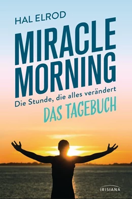 Abbildung von Elrod | Miracle Morning | 1. Auflage | 2017 | beck-shop.de