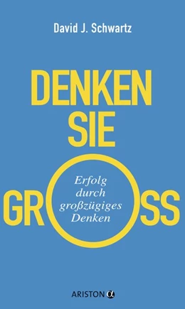 Abbildung von Schwartz | Denken Sie groß! | 1. Auflage | 2017 | beck-shop.de