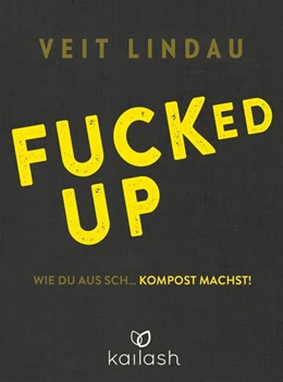 Abbildung von Lindau | Fucked up | 1. Auflage | 2017 | beck-shop.de