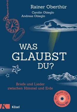 Abbildung von Oberthür | Was glaubst du? | 1. Auflage | 2017 | beck-shop.de