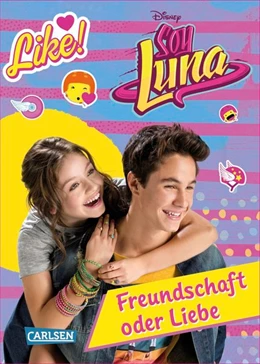 Abbildung von Jimenez | Disney Soy Luna: Soy Luna - Freundschaft oder Liebe? | 1. Auflage | 2017 | beck-shop.de