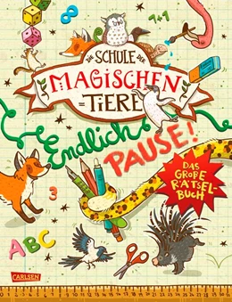 Abbildung von Busch / Auer | Die Schule der magischen Tiere: Endlich Pause! Das große Rätselbuch | 1. Auflage | 2017 | beck-shop.de