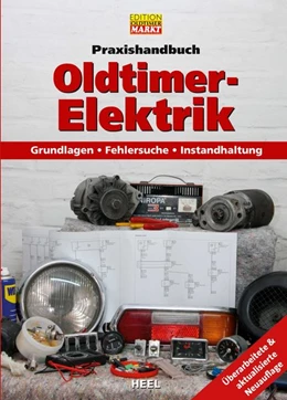 Abbildung von Praxishandbuch: Oldtimer-Elektrik | 1. Auflage | 2017 | beck-shop.de