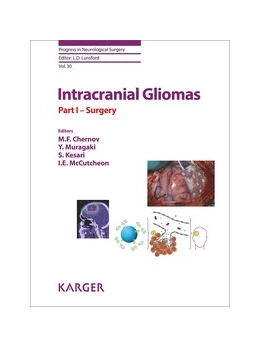 Abbildung von Chernov / Muragaki | Intracranial Gliomas Part I - Surgery | 1. Auflage | 2017 | beck-shop.de