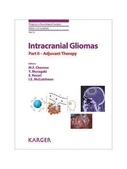 Abbildung von Chernov / Muragaki | Intracranial Gliomas Part II - Adjuvant Therapy | 1. Auflage | 2017 | beck-shop.de