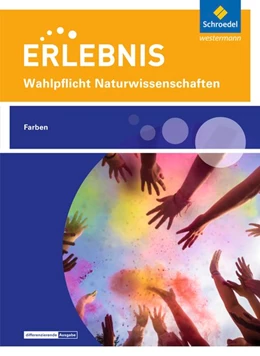 Abbildung von Erlebnis Naturwissenschaften. Wahlpflichtfach: Themenheft Farben. Nordrhein-Westfalen | 1. Auflage | 2018 | beck-shop.de