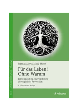 Abbildung von Macy / Brown | Für das Leben! Ohne Warum | 1. Auflage | 2017 | beck-shop.de