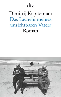 Abbildung von Kapitelman | Das Lächeln meines unsichtbaren Vaters | 1. Auflage | 2018 | beck-shop.de