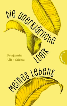 Abbildung von Sáenz | Die unerklärliche Logik meines Lebens | 1. Auflage | 2017 | beck-shop.de