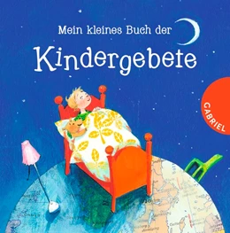 Abbildung von Grosche | Mein kleines Buch der Kindergebete | 1. Auflage | 2017 | beck-shop.de