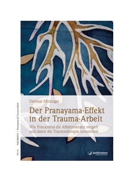 Abbildung von Mitzinger | Der Pranayama-Effekt in der Trauma-Arbeit | 1. Auflage | 2018 | beck-shop.de