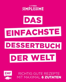 Abbildung von Mallet | Simplissime - Das einfachste Dessertbuch der Welt | 1. Auflage | 2017 | beck-shop.de