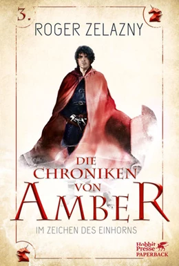 Abbildung von Zelazny | Im Zeichen des Einhorns (Die Chroniken von Amber, Bd. 3) | 1. Auflage | 2017 | beck-shop.de