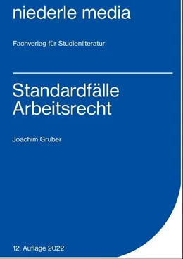 Abbildung von Gruber | Standardfälle Arbeitsrecht | 9. Auflage | 2021 | beck-shop.de