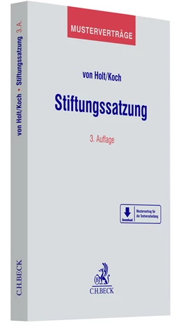 Abbildung von von Holt / Koch | Stiftungssatzung | 3. Auflage | 2024 | beck-shop.de