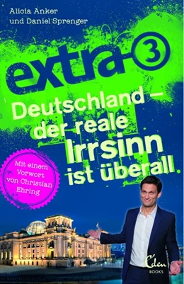 Abbildung von Anker / Sprenger | extra 3. Deutschland - der reale Irrsinn ist überall | 1. Auflage | 2017 | beck-shop.de