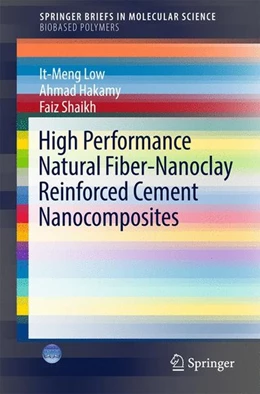Abbildung von Low / Hakamy | High Performance Natural Fiber-Nanoclay Reinforced Cement Nanocomposites | 1. Auflage | 2017 | beck-shop.de