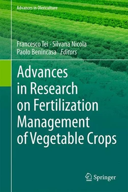 Abbildung von Tei / Nicola | Advances in Research on Fertilization Management of Vegetable Crops | 1. Auflage | 2017 | beck-shop.de