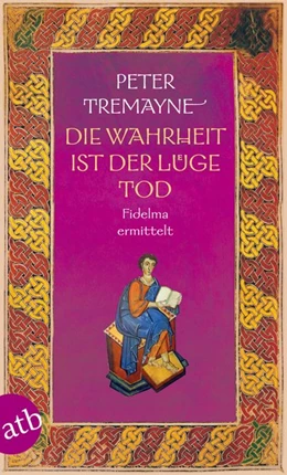 Abbildung von Tremayne | Die Wahrheit ist der Lüge Tod | 1. Auflage | 2018 | beck-shop.de