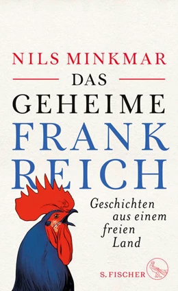 Abbildung von Minkmar | Das geheime Frankreich | 1. Auflage | 2017 | beck-shop.de