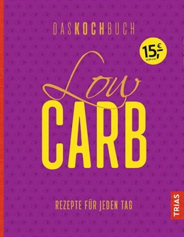 Abbildung von Beck | Low Carb - Das Kochbuch | 1. Auflage | 2017 | beck-shop.de