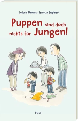 Abbildung von Flamant | Puppen sind doch nichts für Jungen! | 1. Auflage | 2017 | beck-shop.de